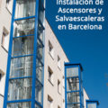 Ayudas para la instalación de Salvaescaleras y Ascensores en Barcelona